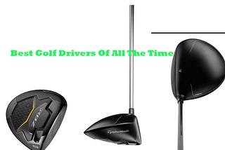best golf drivers of all the time
