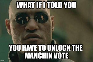 Unlocking the Manchin Vote