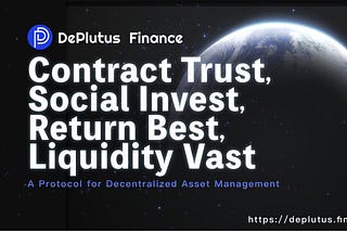DePlutus, The Next-generation Asset Management Protocol to Open The Era of on-Chain Funds