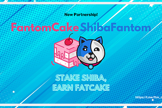 FantomCake and ShibaFantom Announce Collaboration