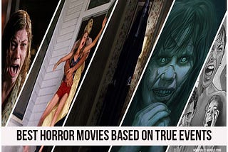 Top 5 Horror Movies Based on True Events