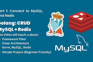 GOLANG CRUD REST API (FIBER + MYSQL + REDIS + GORM) — PART 1