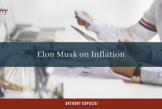 Elon Musk on Inflation