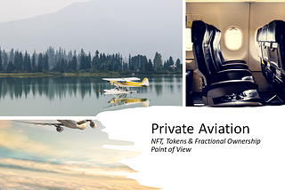 Is 2022 Year of NFTs and Fractional Ownership? -Private Aviation POV