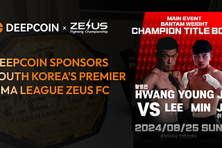 Deepcoin Sponsors South Korea’s Premier MMA League ZEUS FC