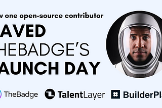 How One Open-Source Contributor Saved TheBadge’s Launch Day