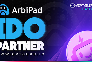 IDO Partner Announcement | Arbipad Joining Hands with GPT Guru as an IDO Partner 🤝🚀