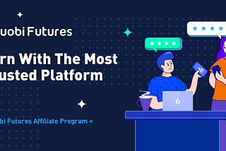 How to Earn Extra Money Through Huobi Futures’ Upgraded Rebate Program?