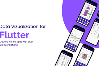 Data Visualization Libraries for Flutter: Create Pivot Tables