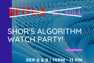 Shor’s Algorithm Watch Party