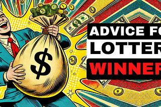 What to Do After Winning the Lottery