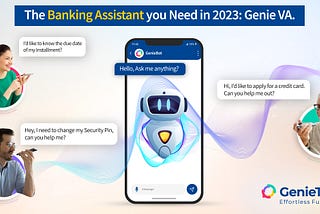 Genie Banking Assistant: Use Cases, Benefits & More.