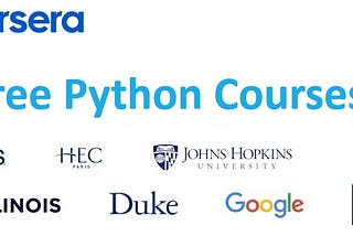 Free Python Programming Courses from Coursera.