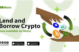 Introducing Crypto Lend and Borrow on Muna