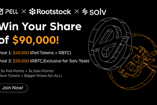 Pell x Rootstock x Solv Staking Surge: Win Your Share of $90,000!