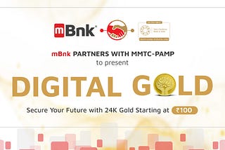 invest in digital gold at just Rs.100/- only