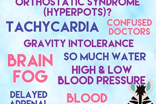 What’s it like having Hyperadrenergic Postural Orthostatic syndrome (hyperPOTS)?