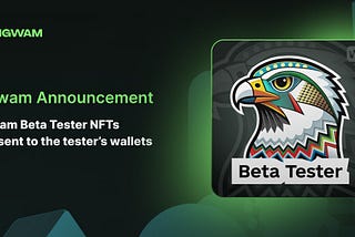 Wigwam’s milestone achievement: beta phase completion and Exclusive NFT Rewards