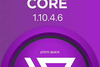 Prizm Core update 1.10.4.6