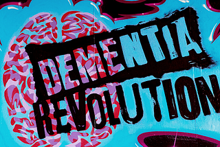 Join the Dementia Revolution