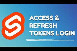 Svelte Login using Access & Refresh Tokens