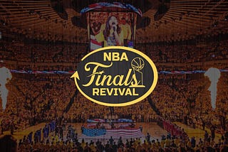 Introducing… The NBA Finals Revival