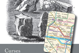 The cover art for Curses, featuring an old woodcut illustration of a group of standing stones and a portion of a subway map.