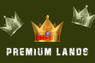 Land To Empire: All about Premium lands