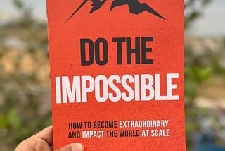 Unleash Your Extraordinary Potential: A Roadmap to Impacting the World with ‘Do the Impossible’ by…