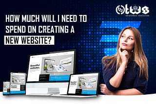 how much will i need to spend on creating a new website