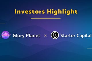 Glory Planet VC Series: Starter Capital