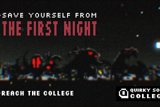 Save yourself from the First Night