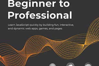 Master JavaScript: From Beginner to Professional