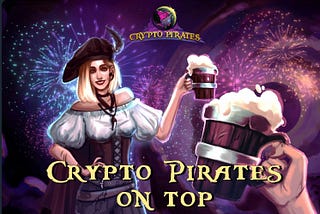 CRYPTO PIRATE: A Play to Earn ZPG and Idle Game that will unite Pirate adventurers seeking…