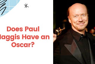 Does Paul Haggis Have an Oscar?