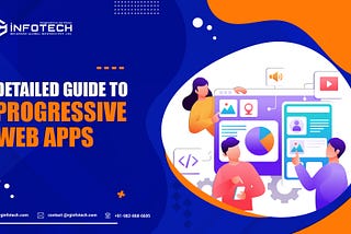 Detailed Guide to Progressive Web Apps (PWA)