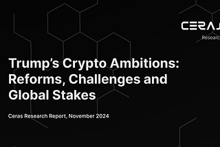 Trump’s Crypto Ambitions: Reforms, Challenges and Global Stakes