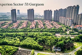 Experion Sector 53 Gurgaon — 3/4/5 BHK Luxury Apartments