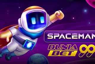 Tips Bermain Spaceman — DUNIABET99