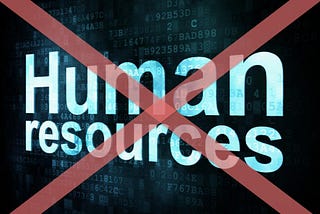 NO COMPANY SHOULD HAVE A HUMAN RESOURCES DEPARTMENT — THEO CALDWELL