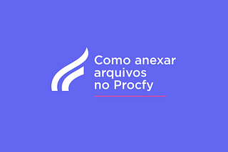 Como anexar arquivos no Procfy