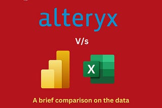 ETL comparison: Alteryx v/s Power Query