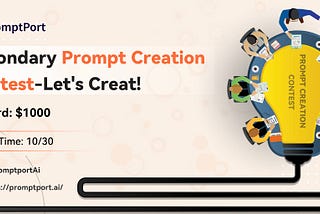 Secondary Prompt Creation Contest — Let’s Create!