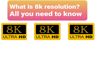 8k resolution