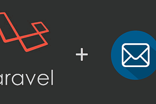 Laravel and Mailgun : The easiest integration