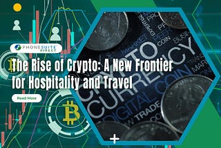 The Rise of Crypto: A New Frontier for Hospitality and Travel