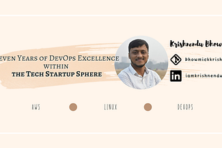 🌐 Embarking on the Cloud Odyssey: Seven Years of DevOps Excellence within the Tech Startup Sphere