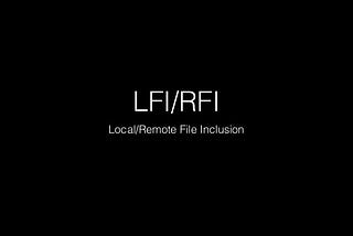 What is the Local File Inclusion Vulnerability?