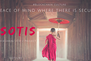 Social significance of blockchain — from the point of view of ISOTIS