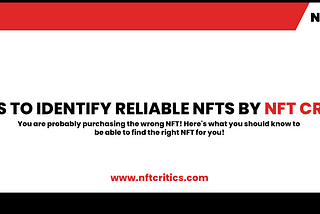 TOOLS TO IDENTIFY RELIABLE NFTs BY NFT CRITICS